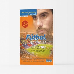 Fútbol: Camino al Éxito Parte 1