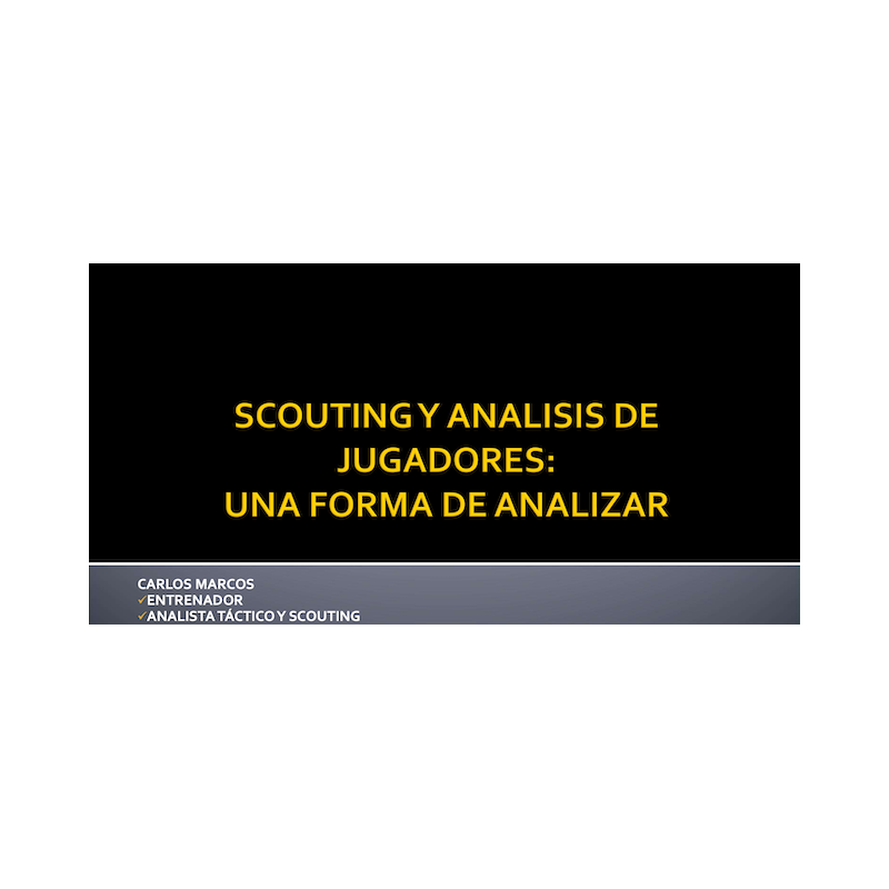 Scouting y Análisis de Jugadores: Una Forma de Analizar